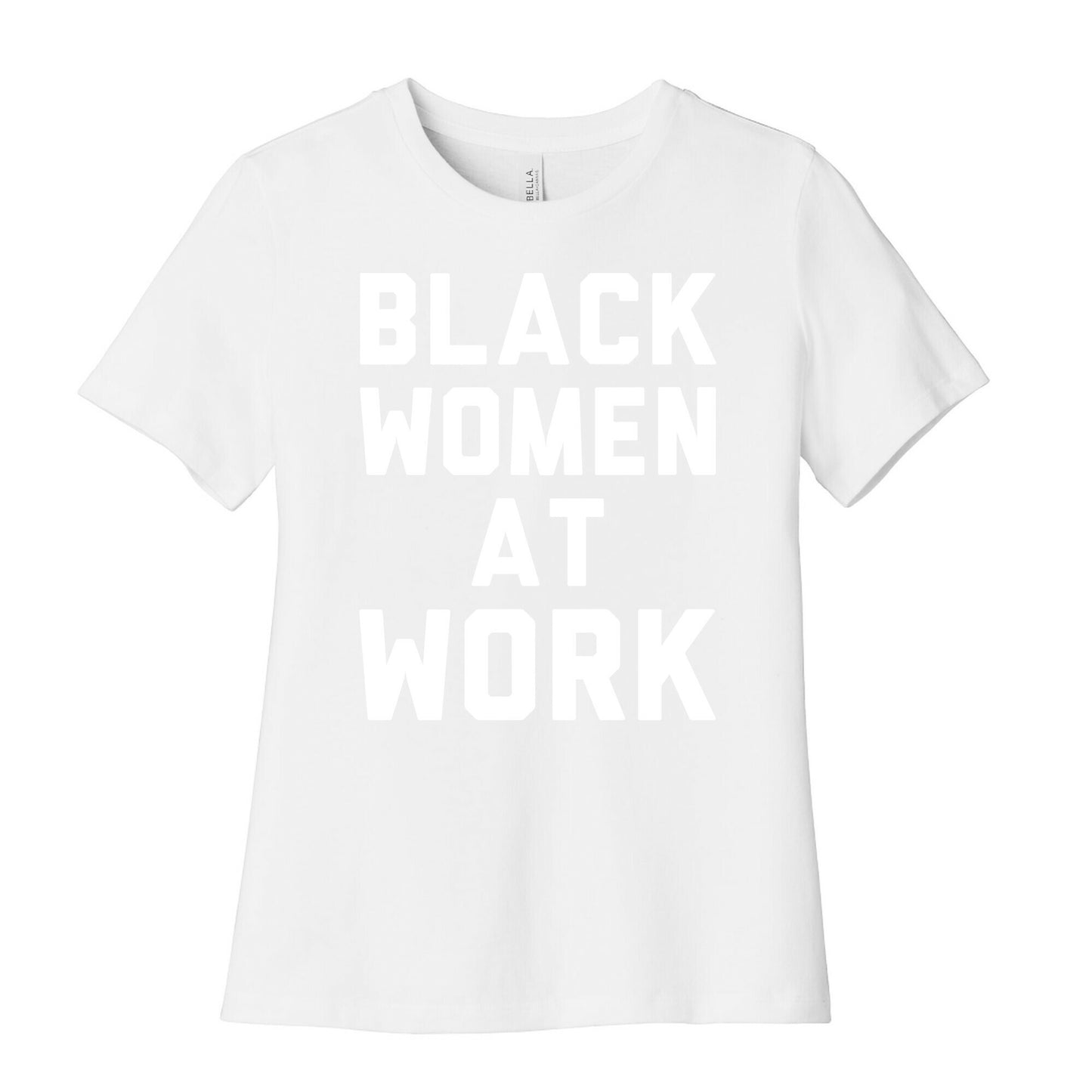 Black Women At Work White Print Women's Cotton Tee