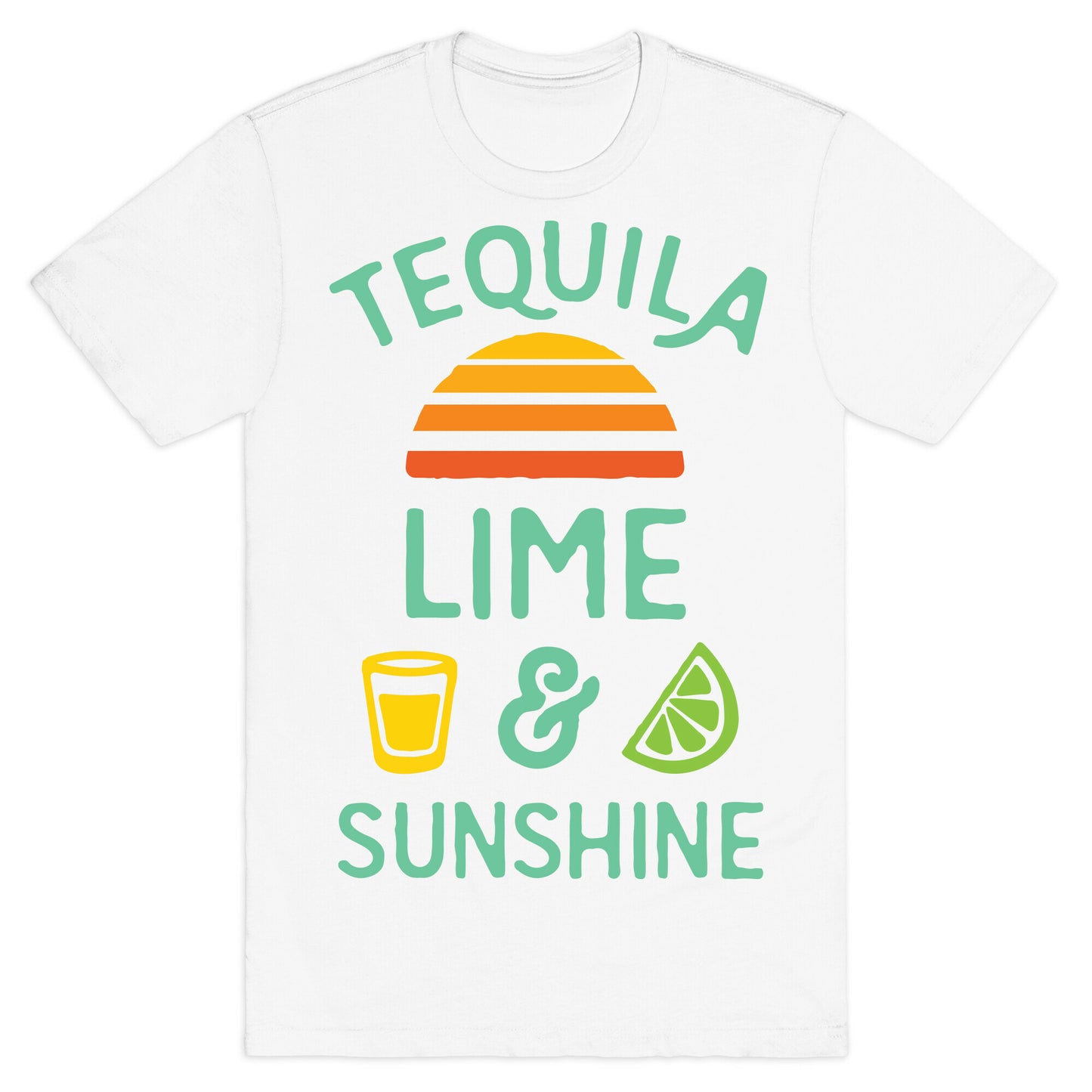 Tequila Lime And Sunshine T-Shirt