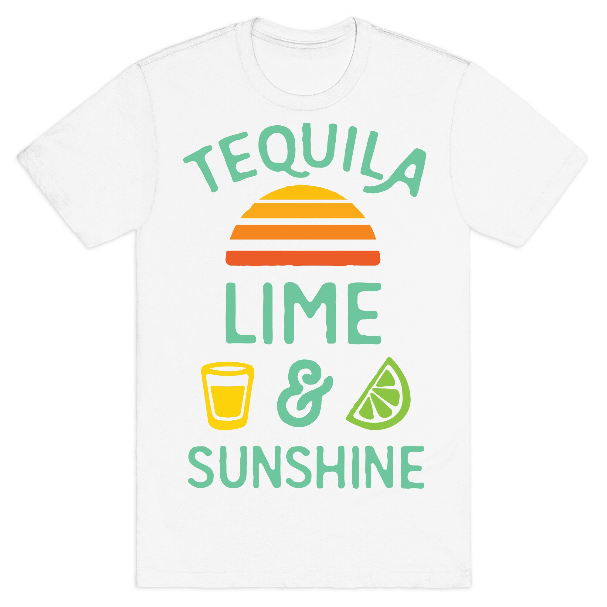 Tequila Lime And Sunshine T-Shirt