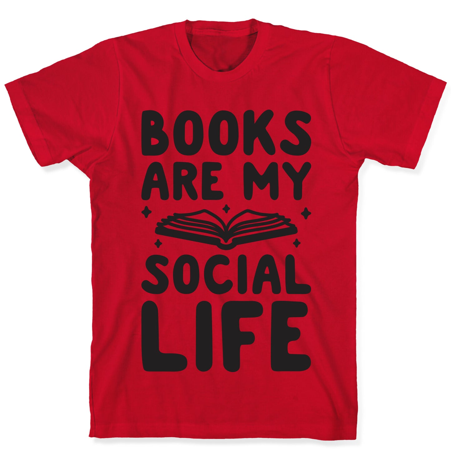 Books Are My Social Life T-Shirt