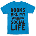 Books Are My Social Life T-Shirt