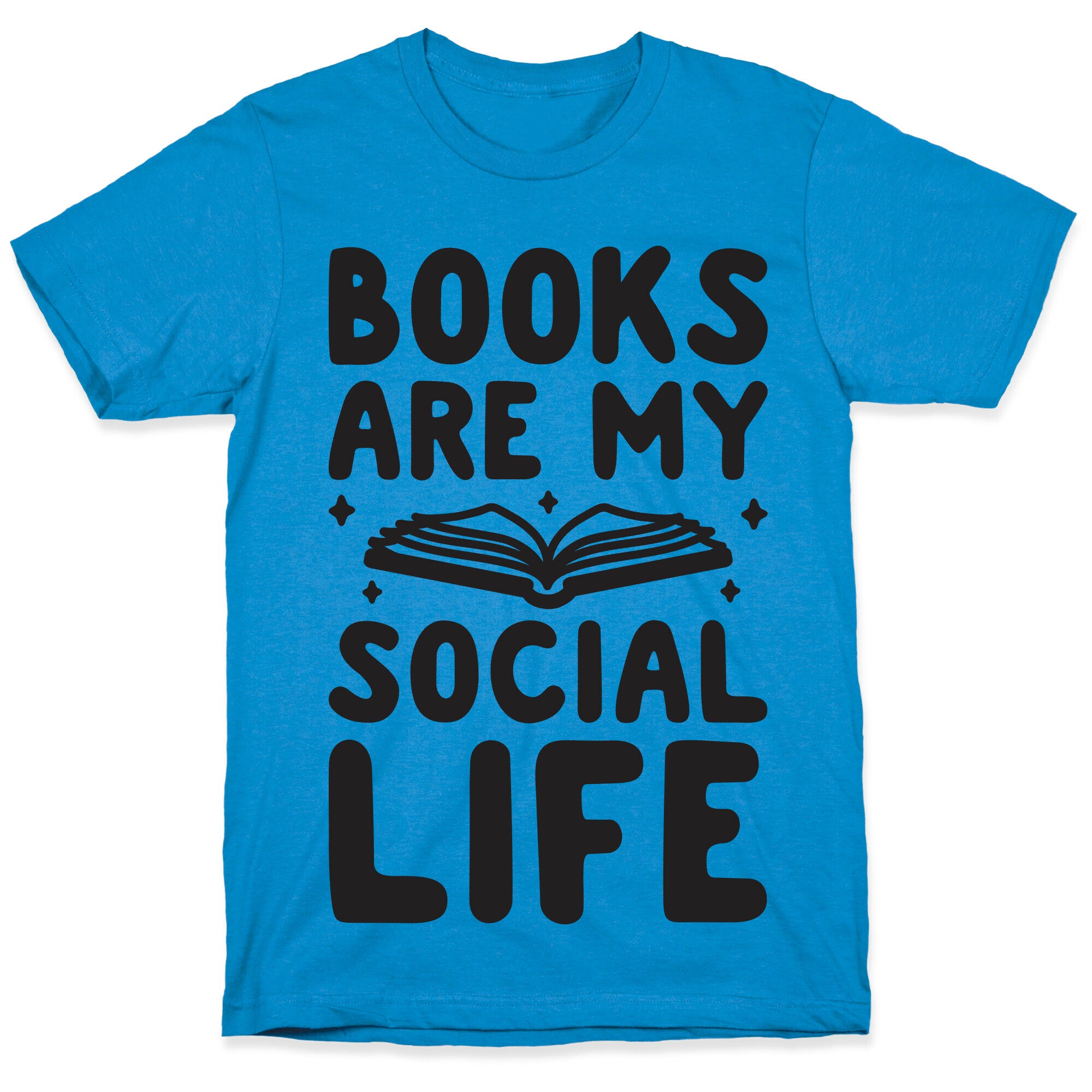 Books Are My Social Life T-Shirt