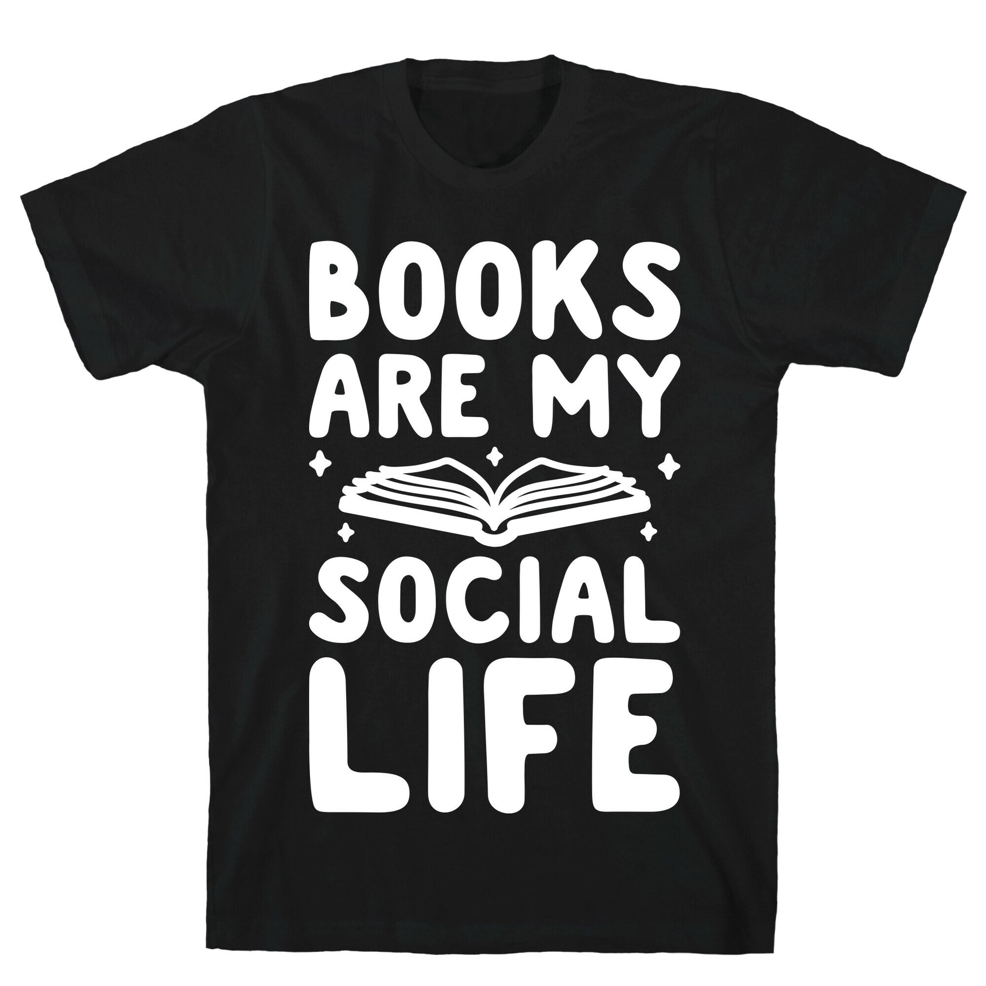 Books Are My Social Life T-Shirt