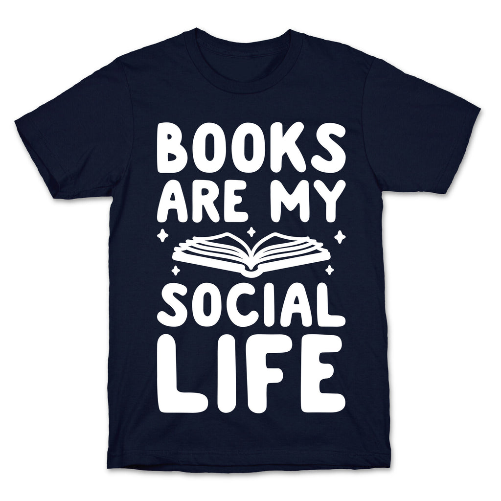 Books Are My Social Life T-Shirt