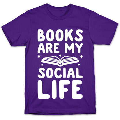 Books Are My Social Life T-Shirt