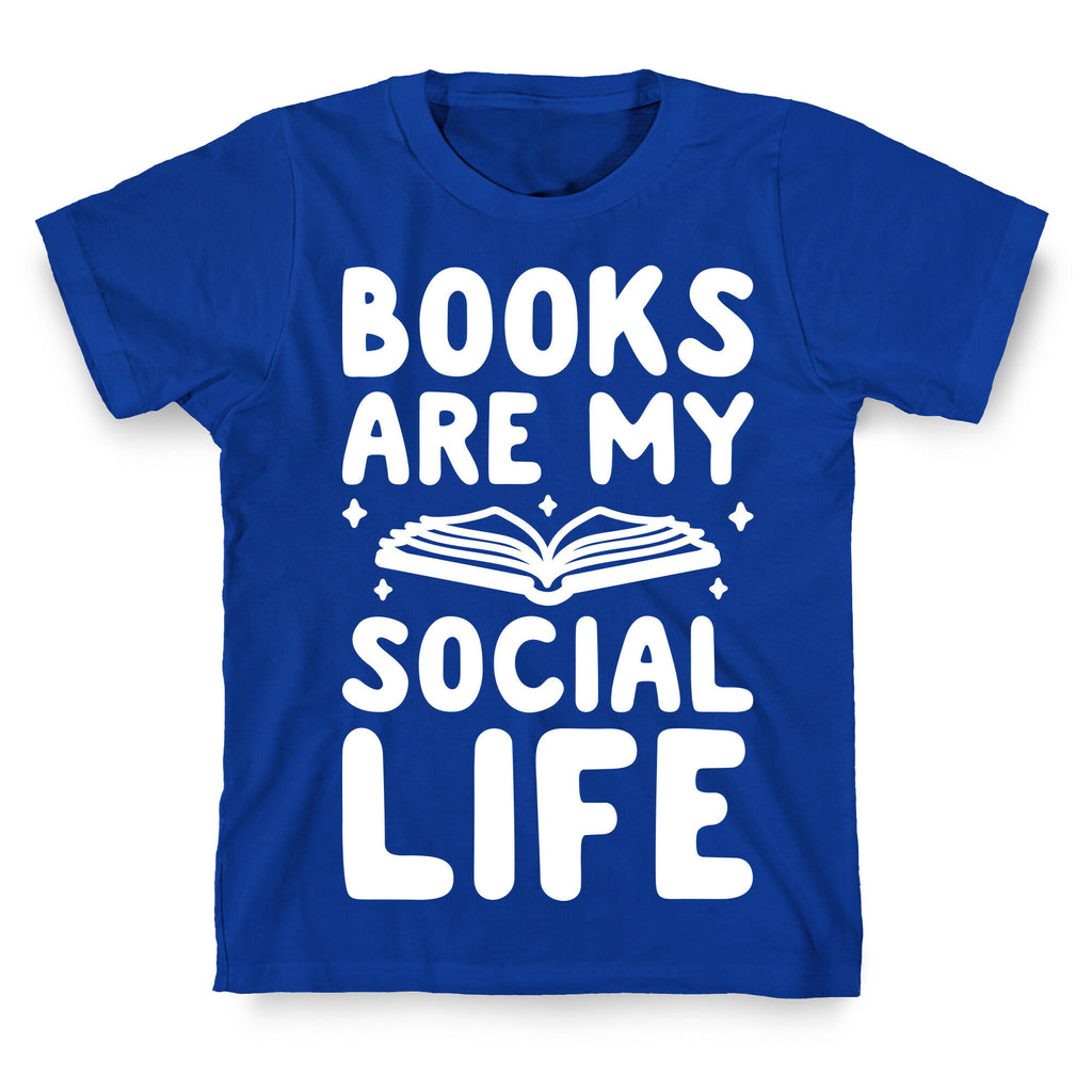 Books Are My Social Life T-Shirt