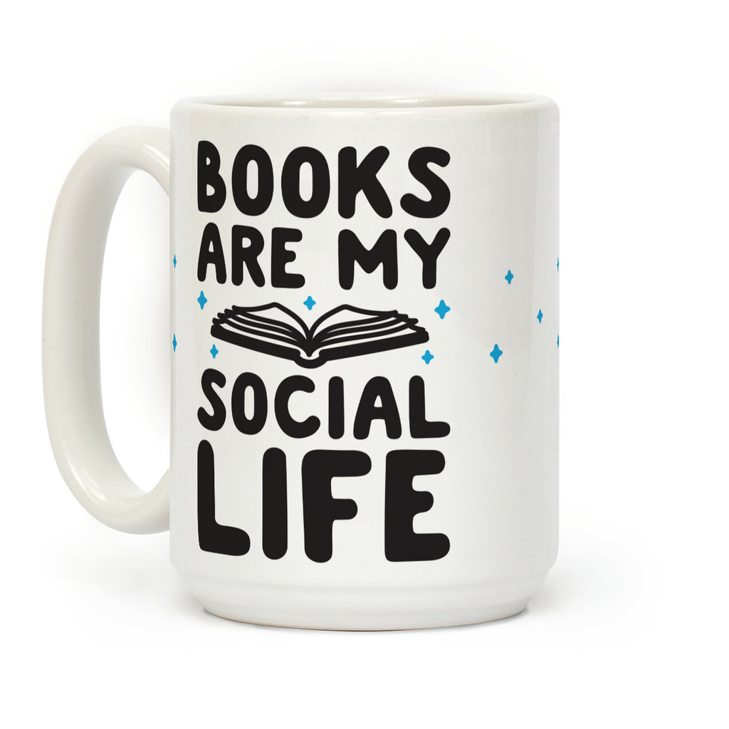 Books Are My Social Life Coffee Mug
