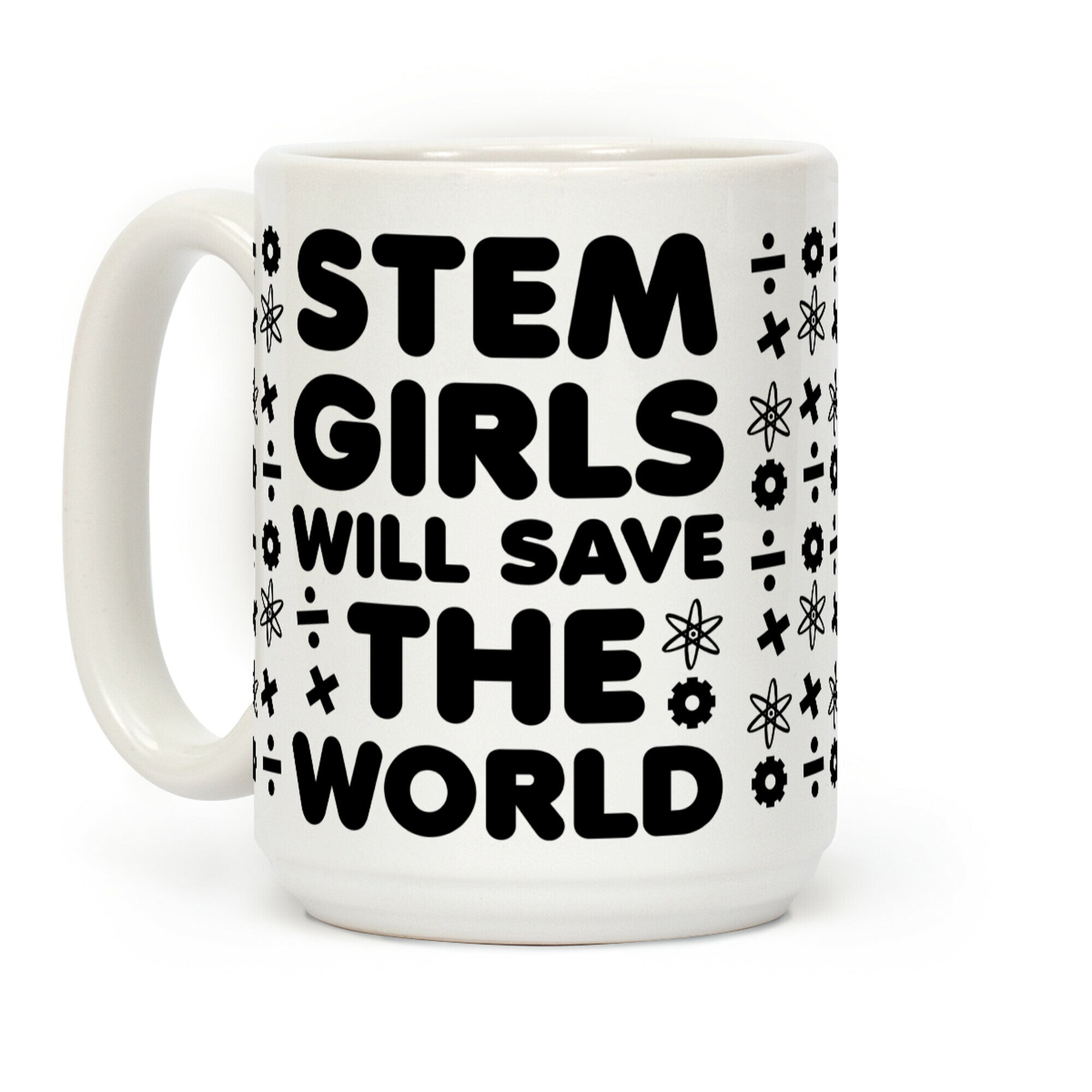 STEM Girls Will Save the World Coffee Mug