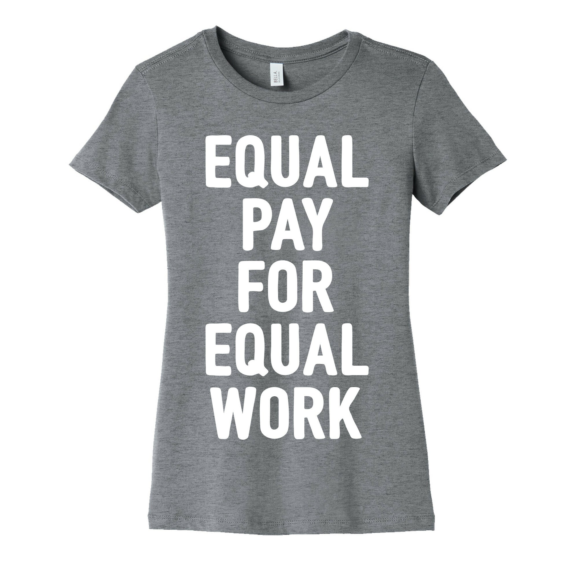 Equal Pay For Equal Work Women's Cotton Tee