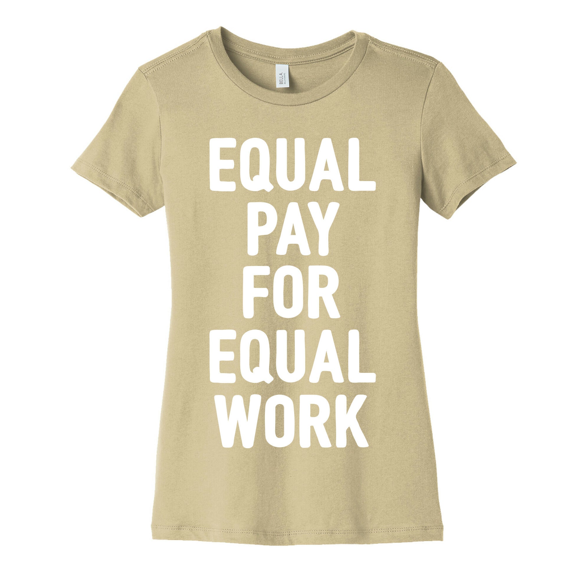 Equal Pay For Equal Work Women's Cotton Tee