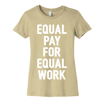 Equal Pay For Equal Work Women's Cotton Tee