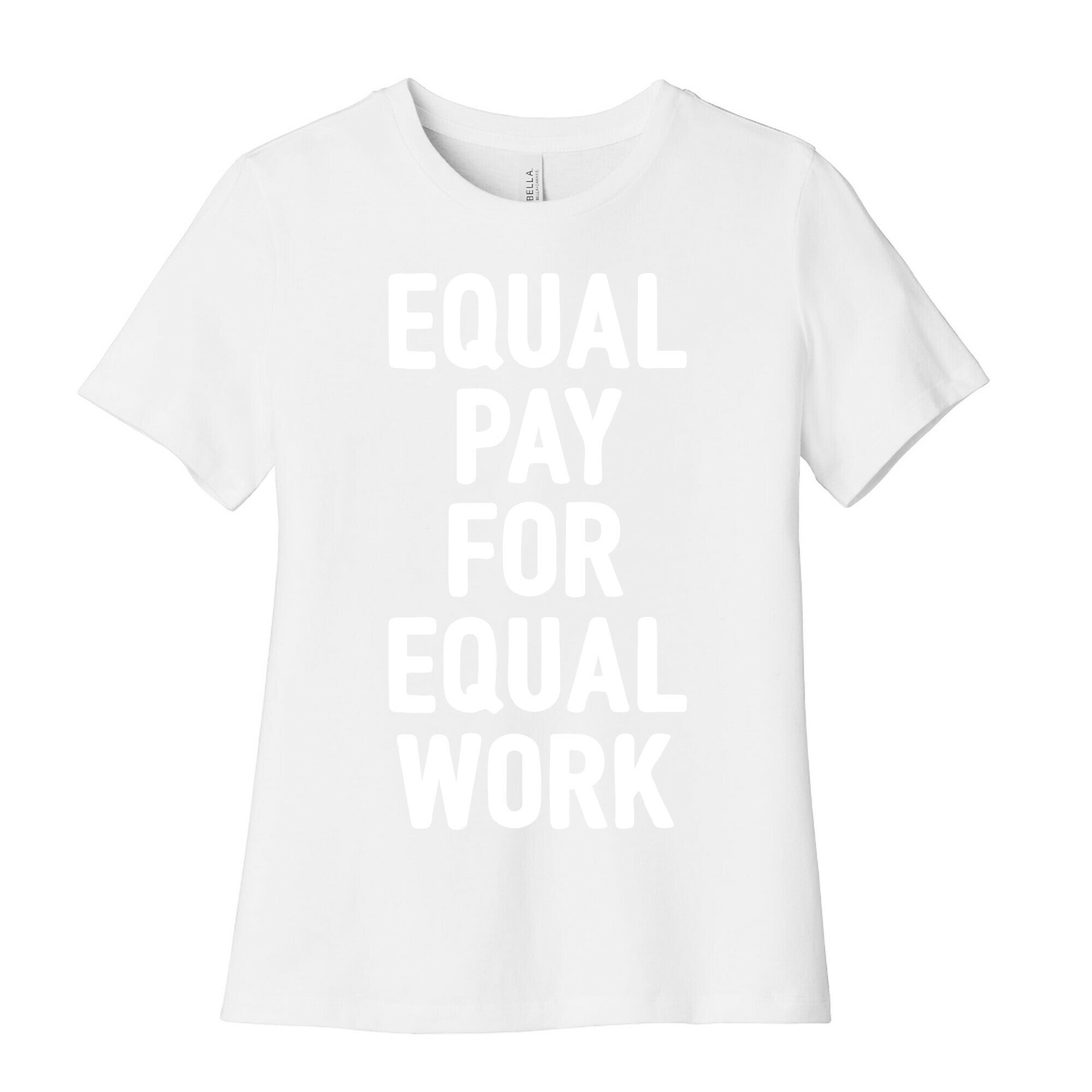 Equal Pay For Equal Work Women's Cotton Tee