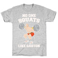 No One Squats Like Gaston Parody White Print T-Shirt