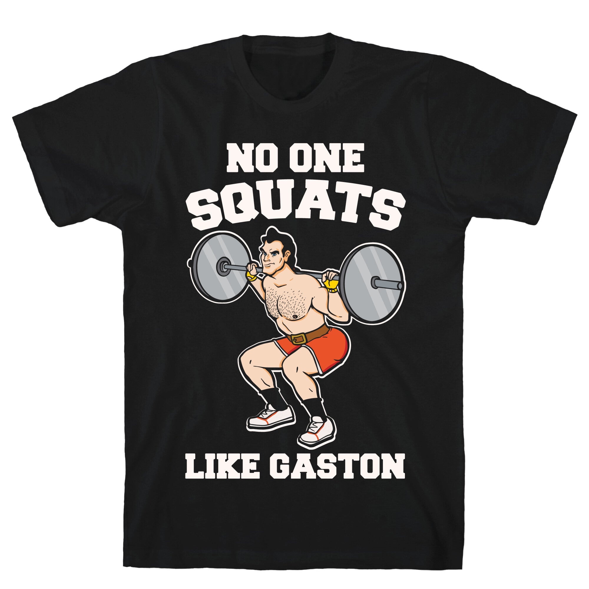No One Squats Like Gaston Parody White Print T-Shirt