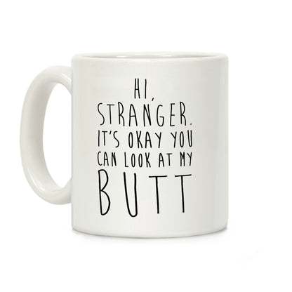 Hi Stranger Coffee Mug