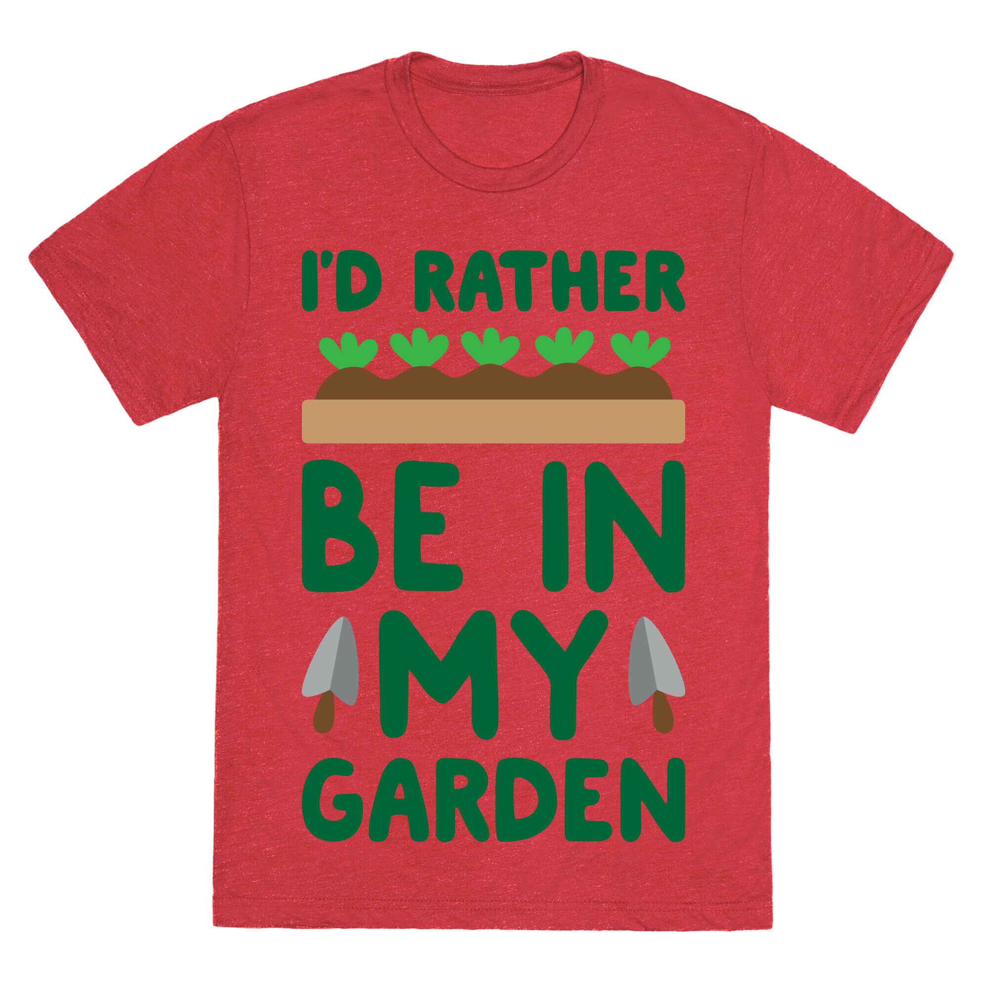 I'd Rather Be In My Garden Unisex Triblend Tee