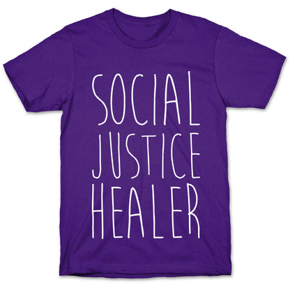 Social Justice Healer T-Shirt