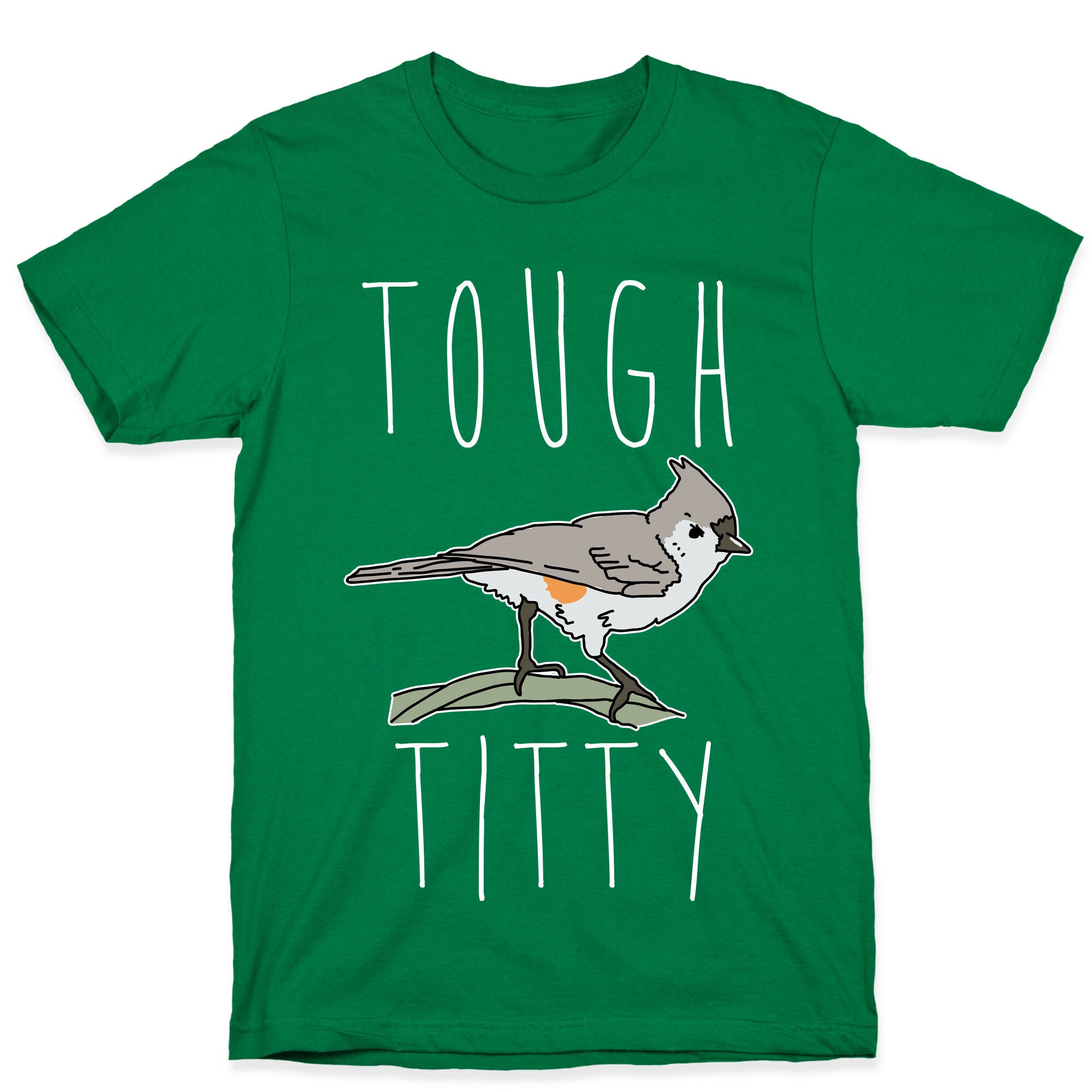 Tough Titty T-Shirt