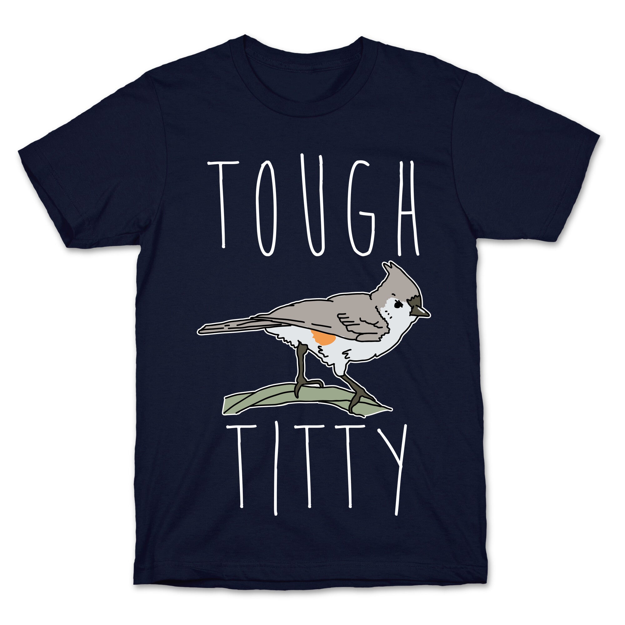 Tough Titty T-Shirt