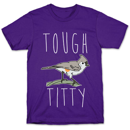 Tough Titty T-Shirt