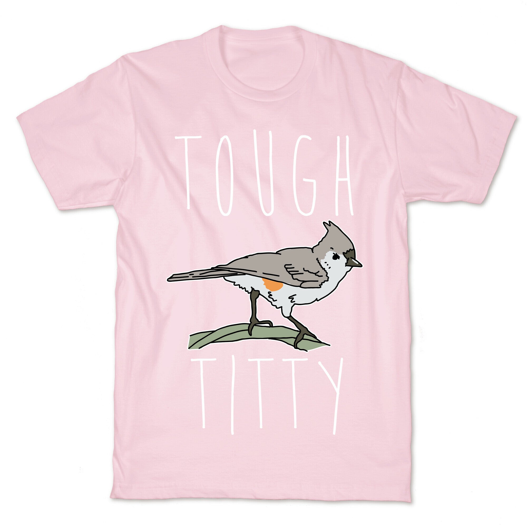 Tough Titty T-Shirt