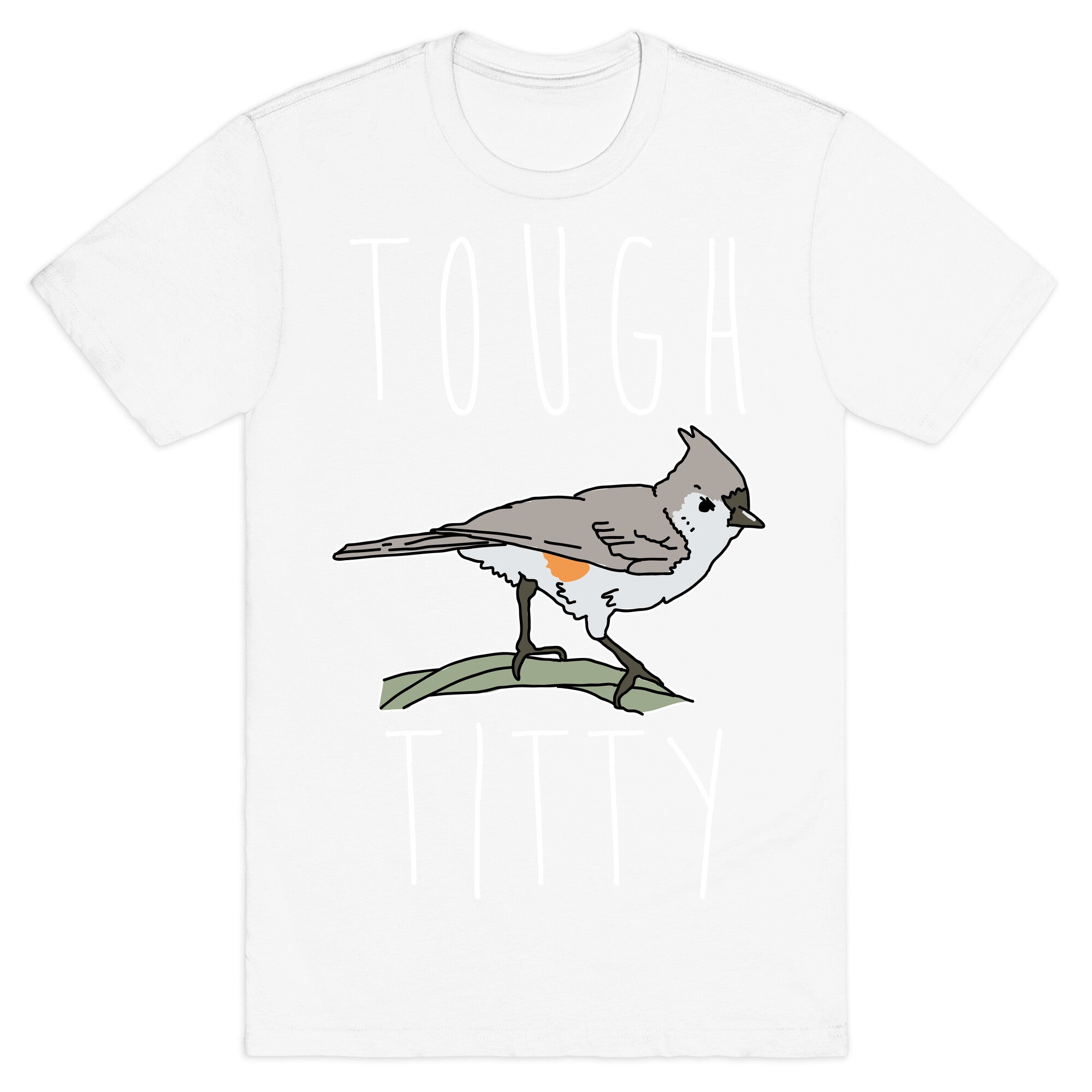 Tough Titty T-Shirt