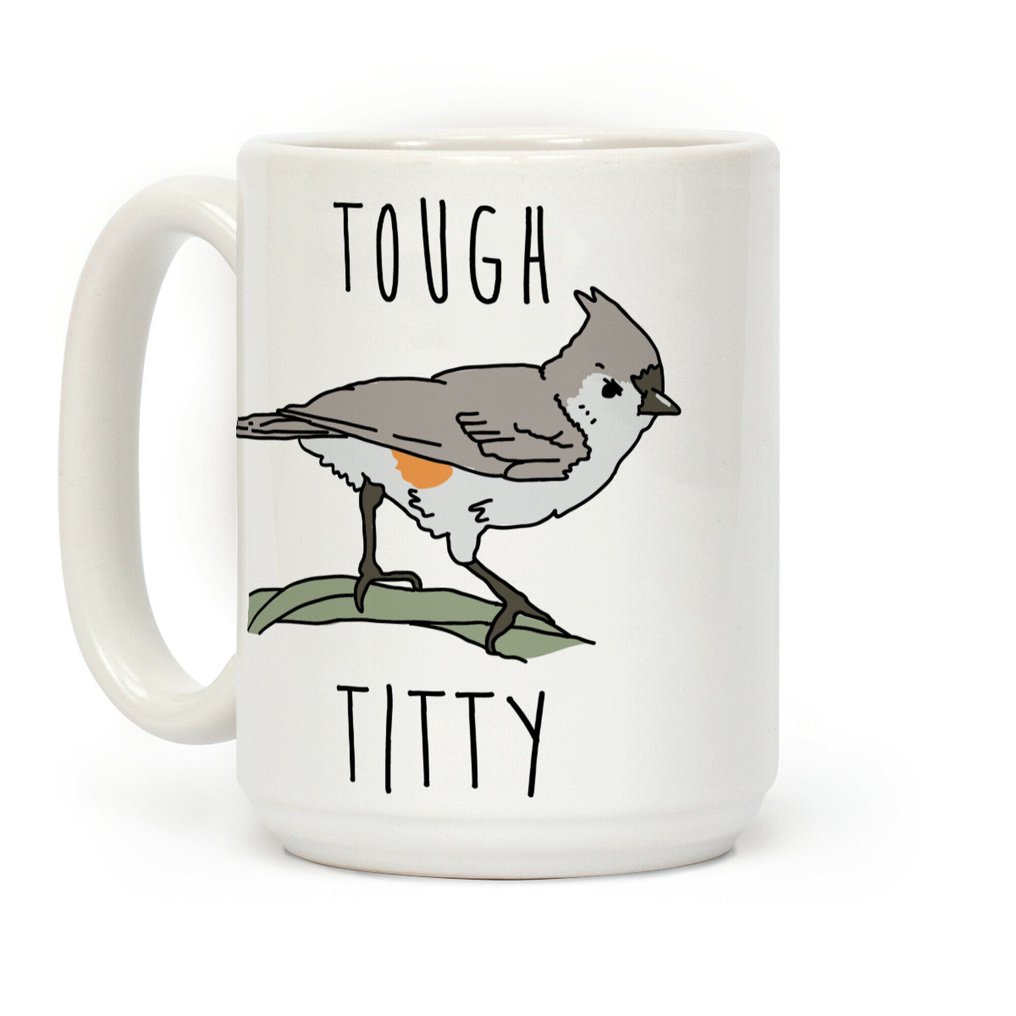 Tough Titty Coffee Mug