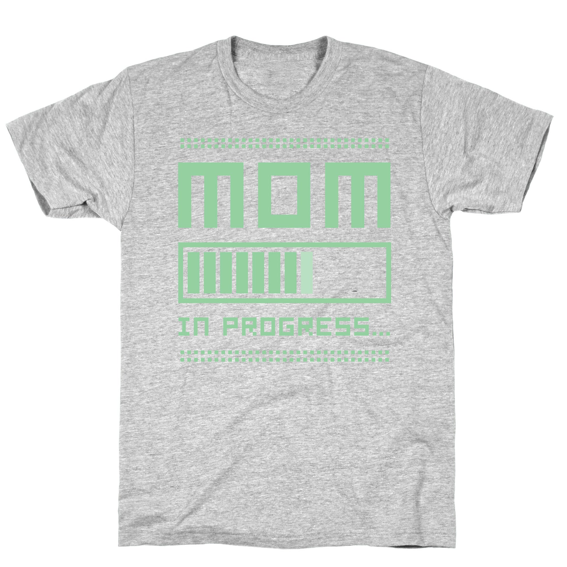 Mom in Progress T-Shirt