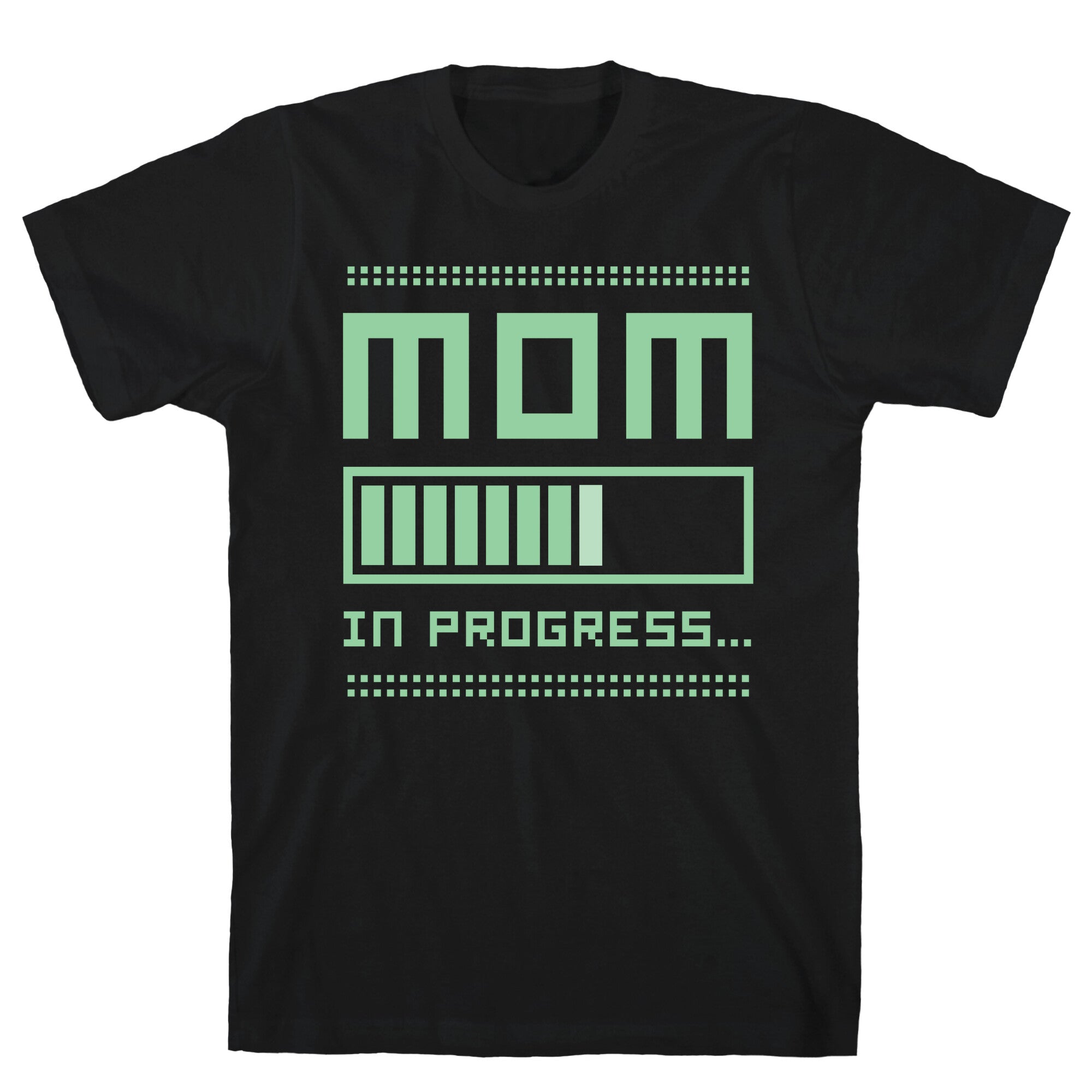 Mom in Progress T-Shirt