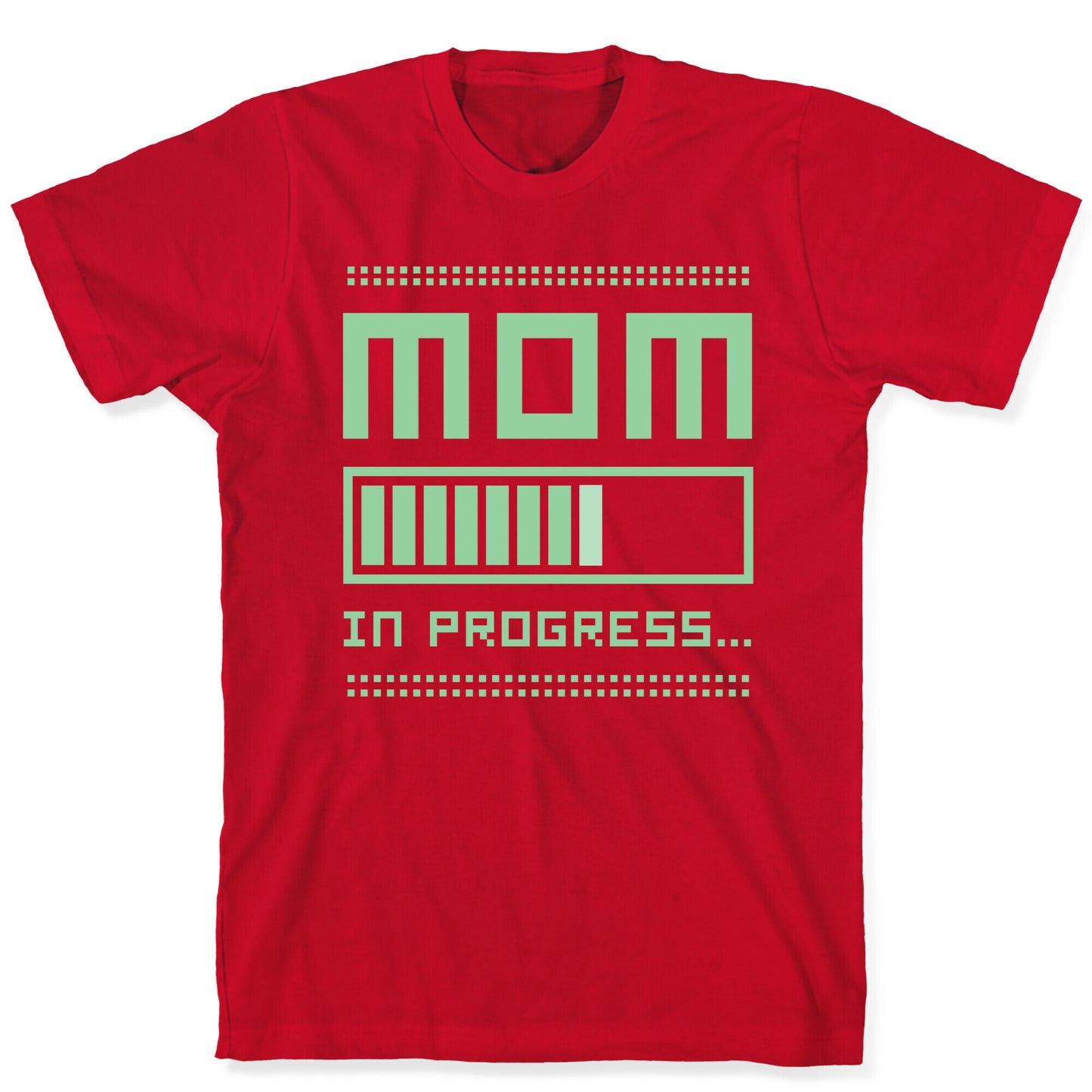 Mom in Progress T-Shirt