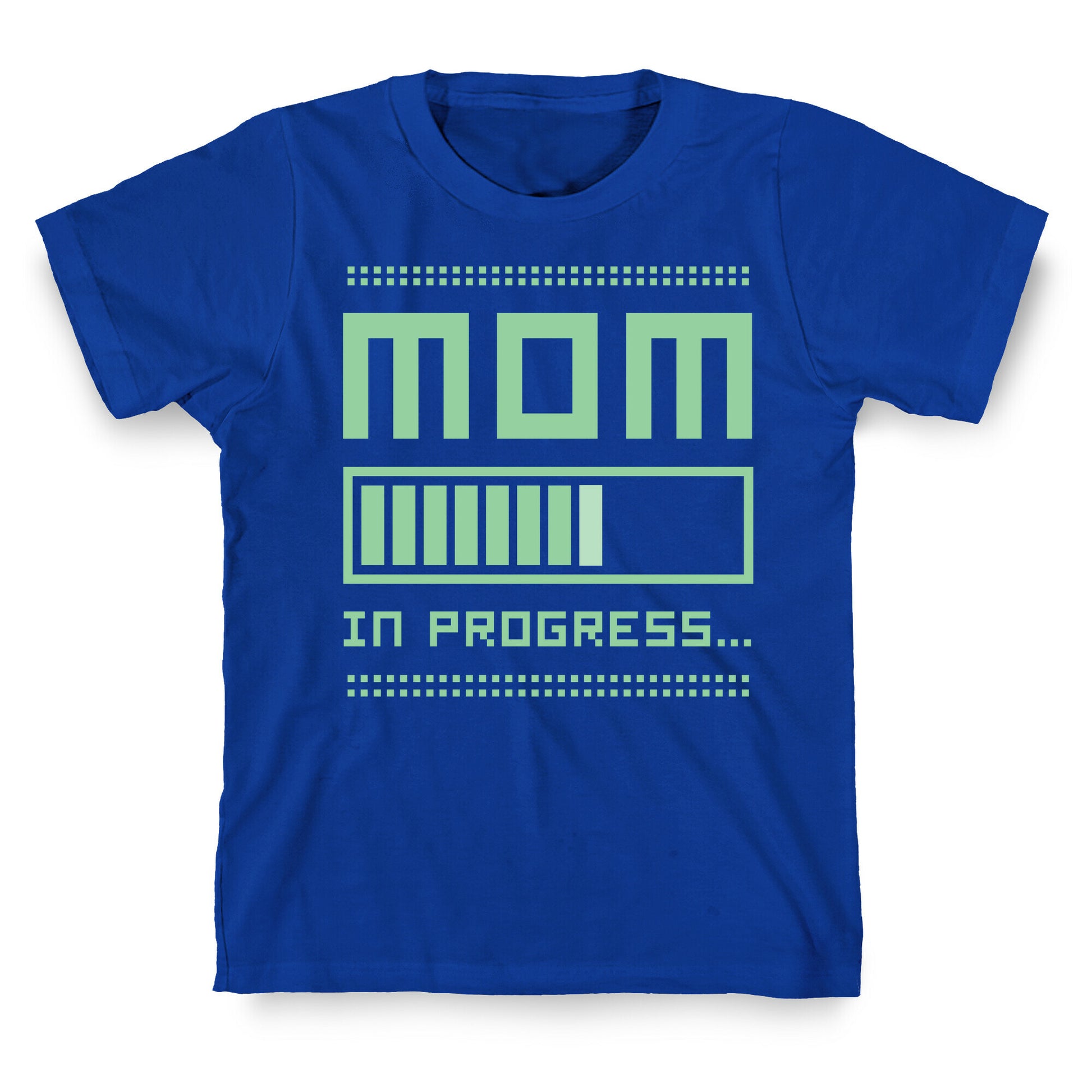 Mom in Progress T-Shirt
