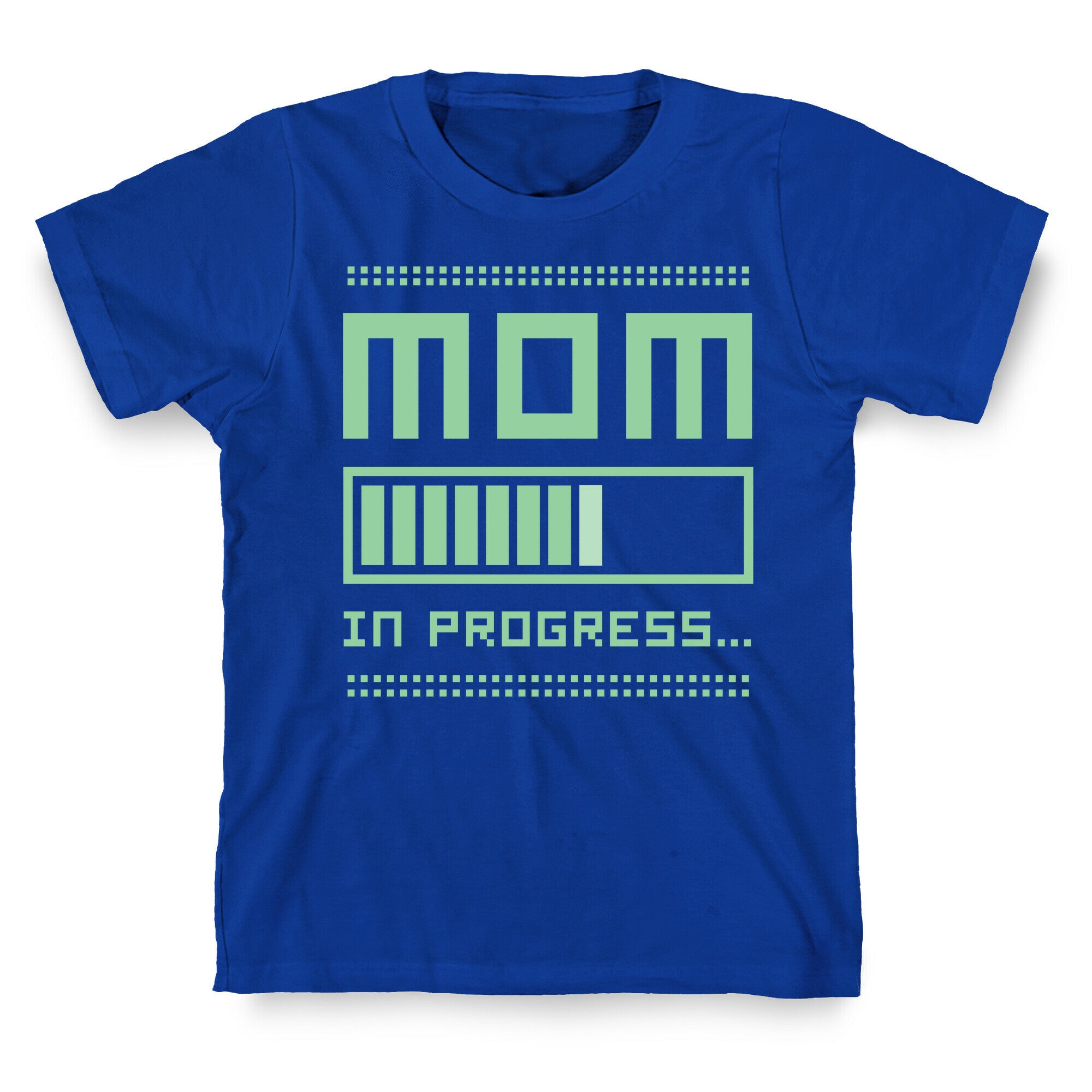 Mom in Progress T-Shirt