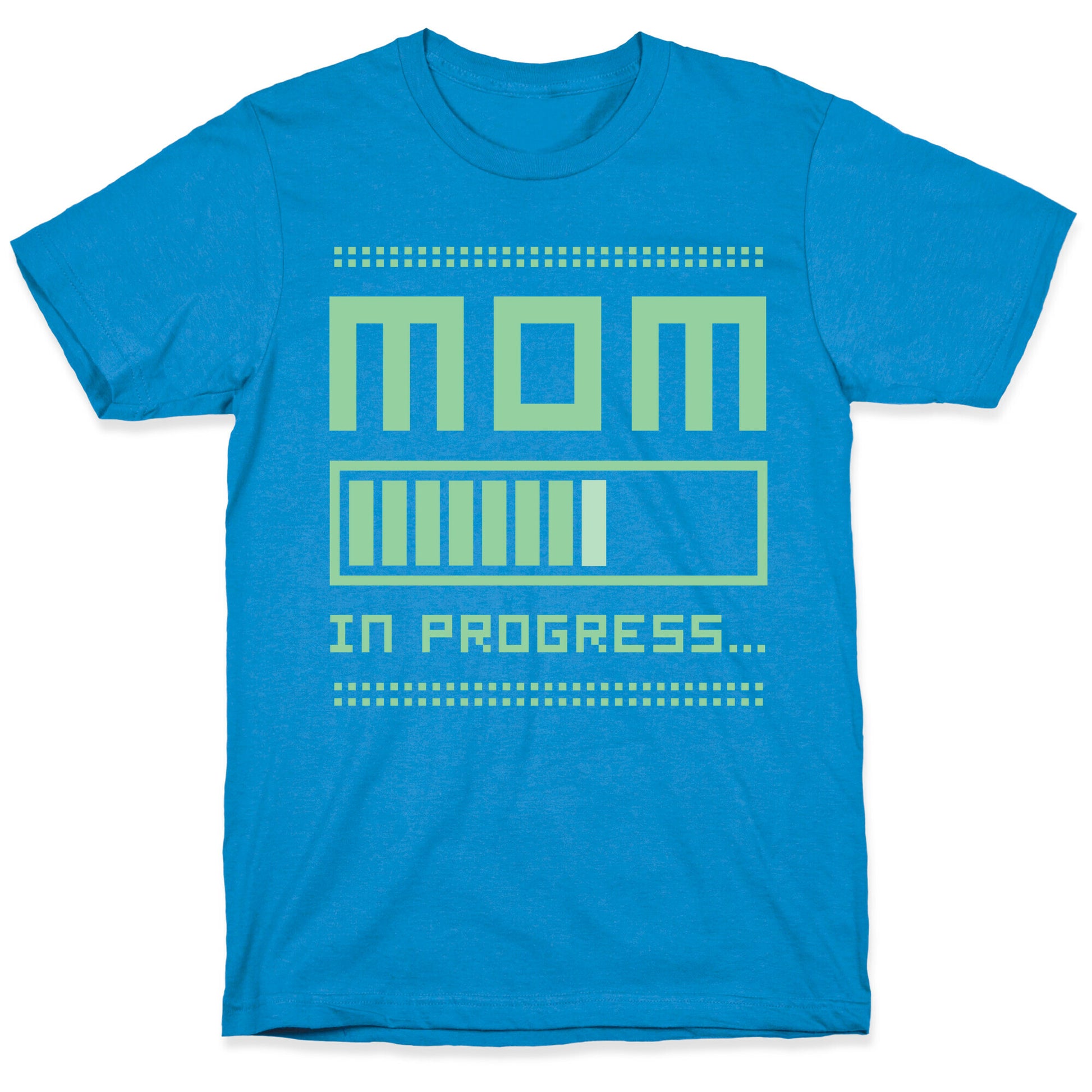 Mom in Progress T-Shirt
