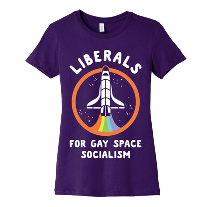 Liberals For Gay Space Socialism Women's Cotton Tee