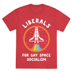 Liberals For Gay Space Socialism Unisex Triblend Tee