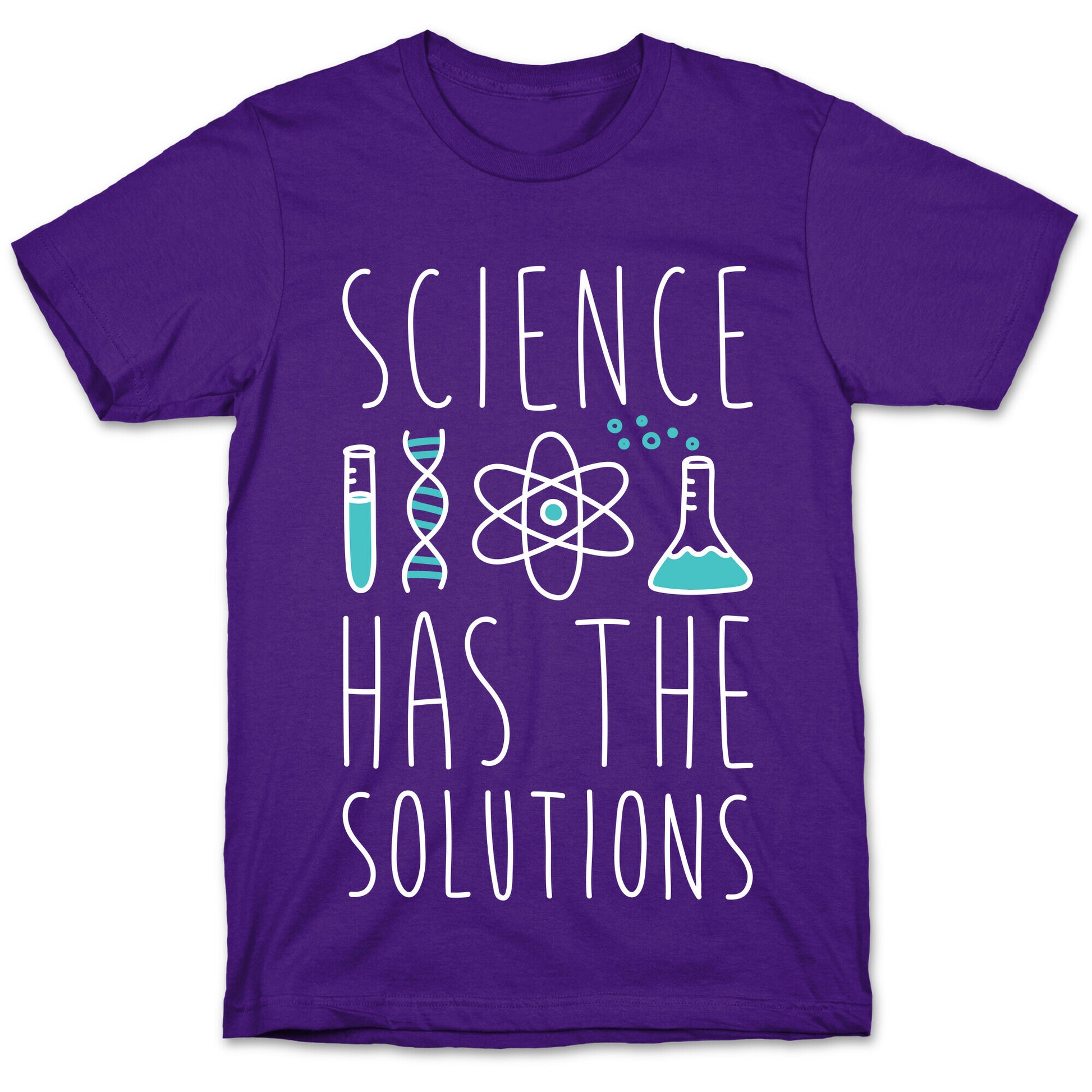 Science Has The Solutions T-Shirt
