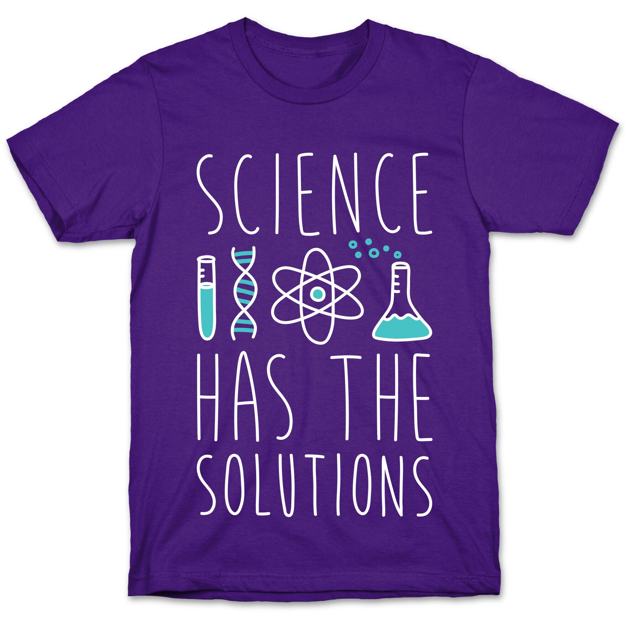 Science Has The Solutions T-Shirt