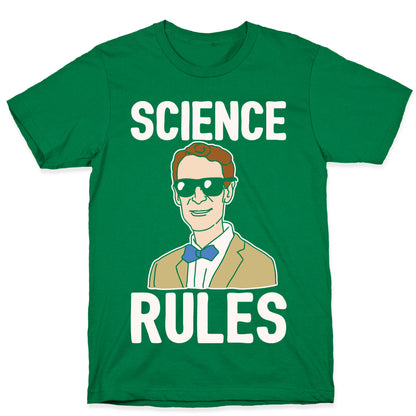 Science Rules White Print T-Shirt