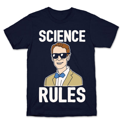 Science Rules White Print T-Shirt
