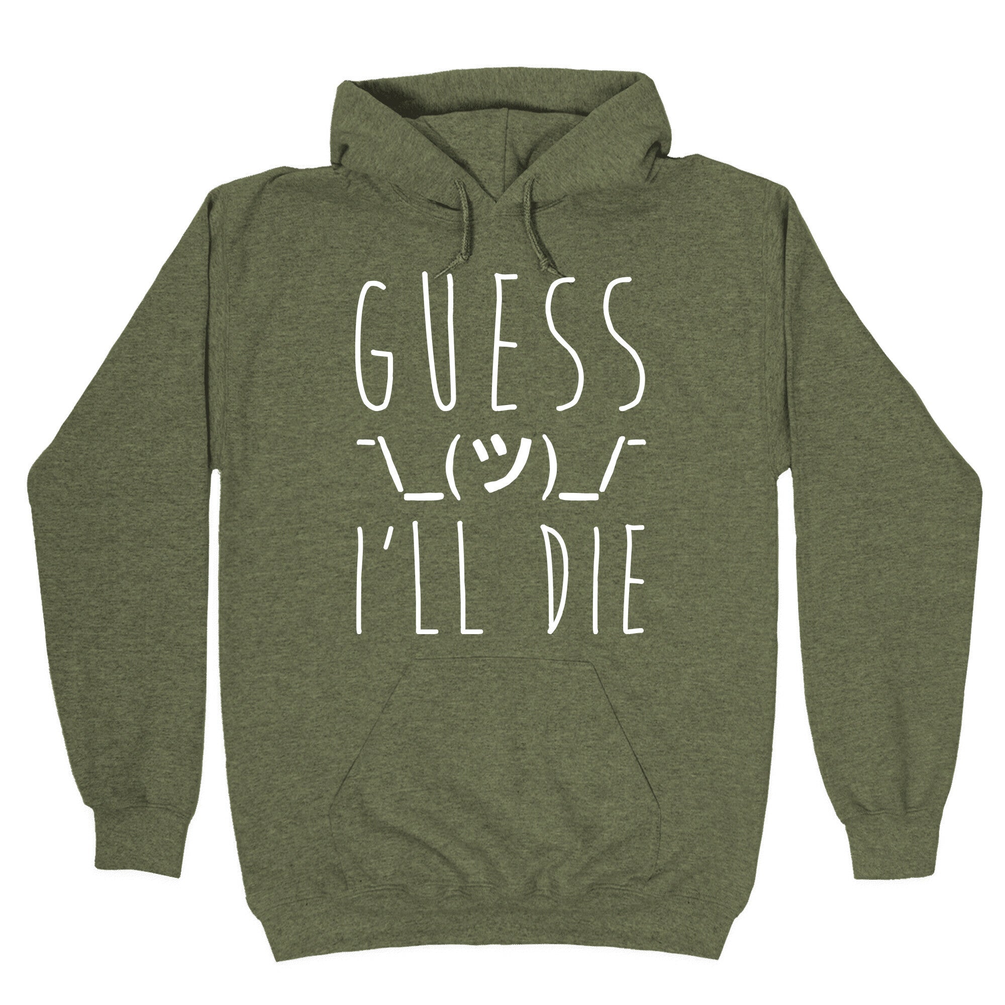 Guess I'll Die White Print Hoodie
