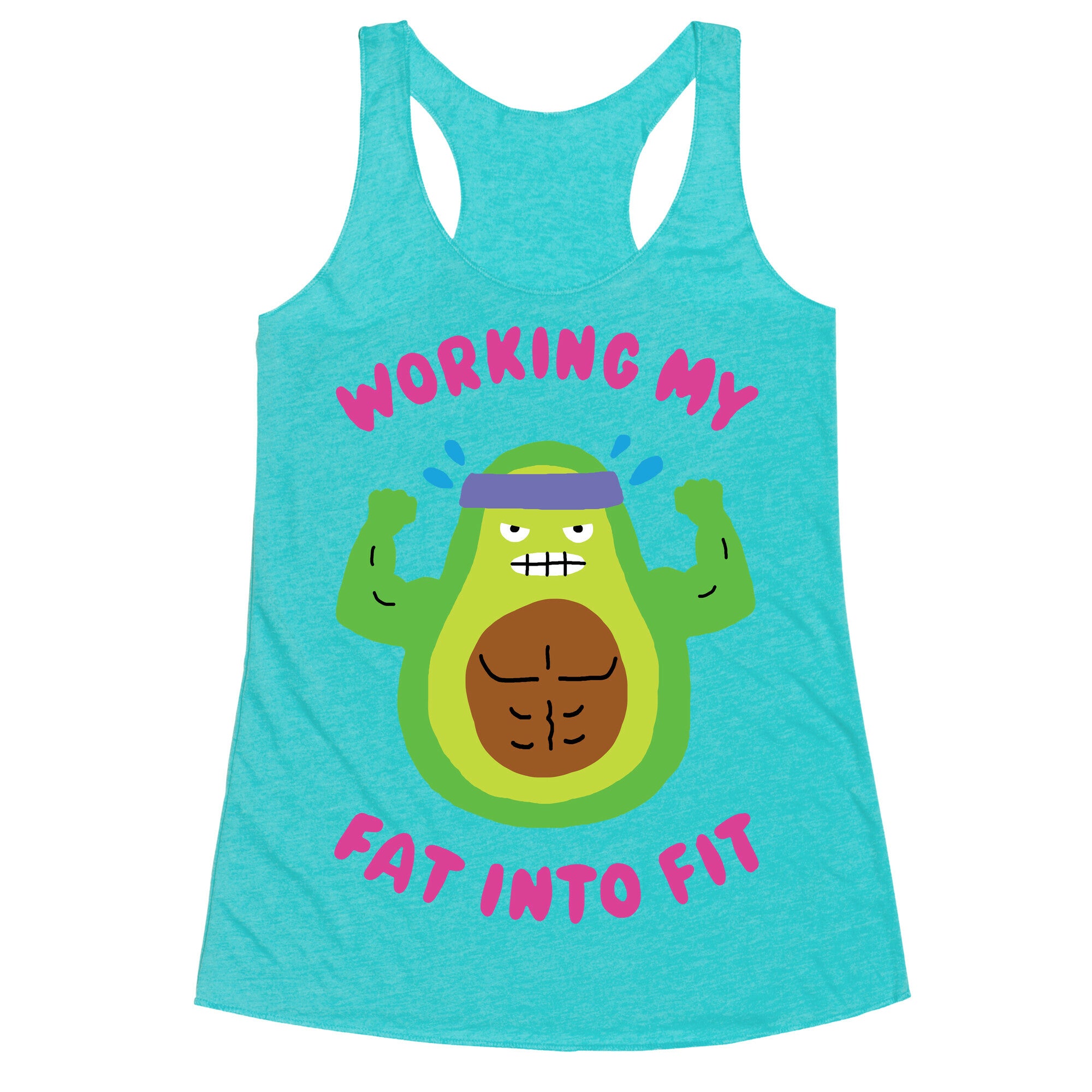 Working My Fat Into Fit Racerback Tank