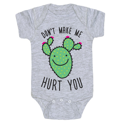 Don't Make Me Hurt You (Cactus) Baby One Piece