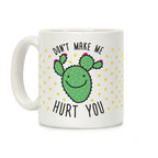 Don't Make Me Hurt You (Cactus) Coffee Mug