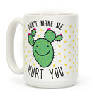 Don't Make Me Hurt You (Cactus) Coffee Mug