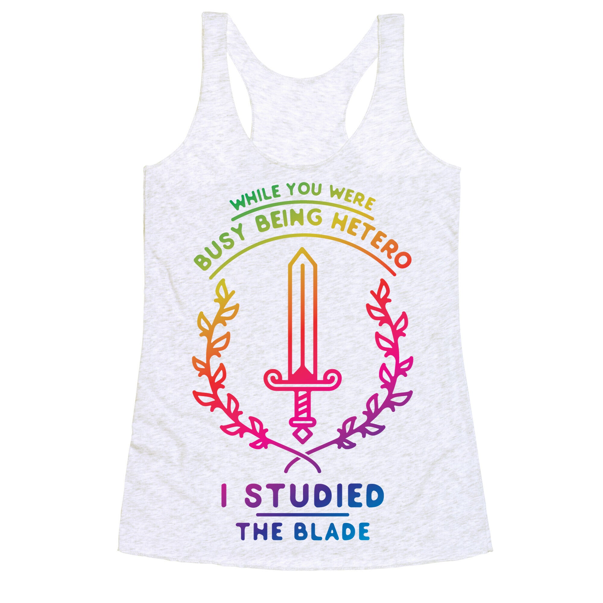 While You Were Busy Being Hetero Racerback Tank