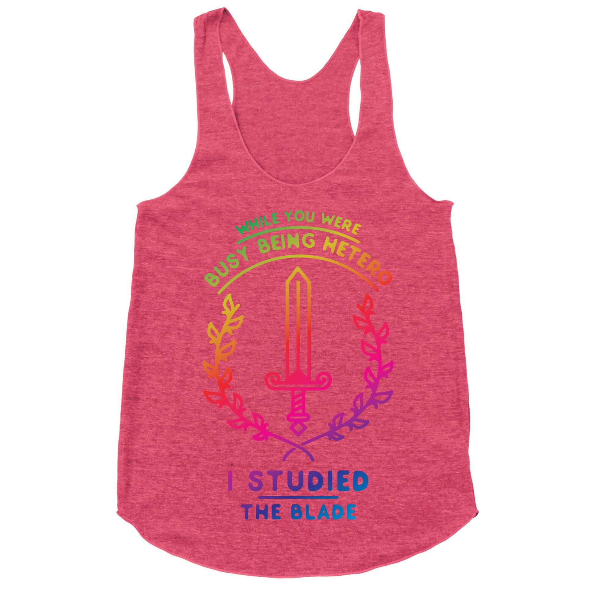 While You Were Busy Being Hetero Racerback Tank