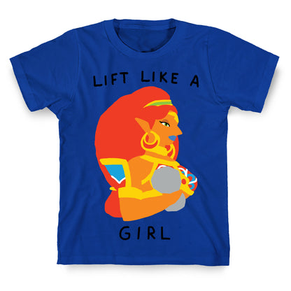 Lift Like A Girl T-Shirt