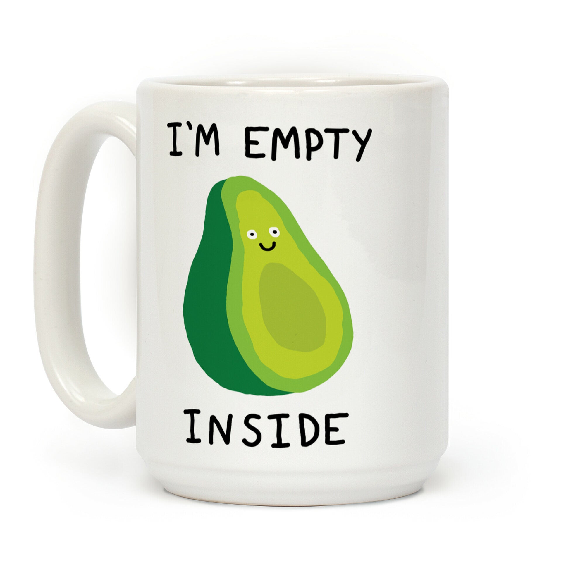 I'm Empty Inside Avocado Coffee Mug