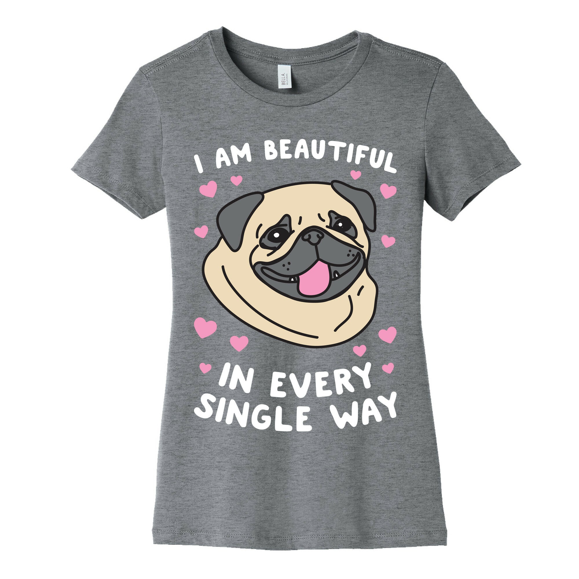 I Am Beautiful Pug Women's Cotton Tee