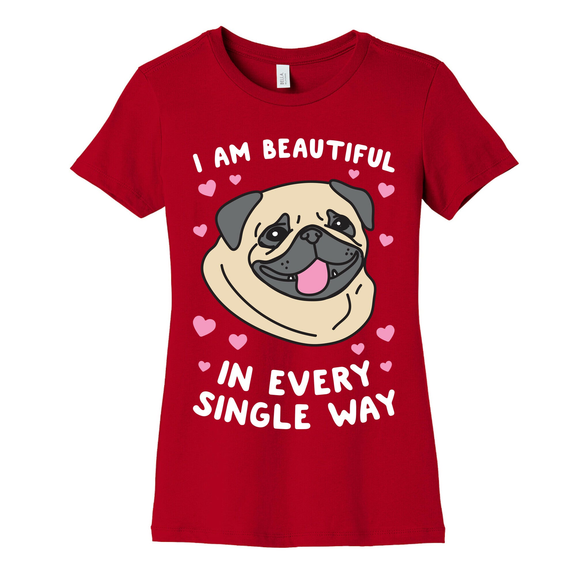 I Am Beautiful Pug Women's Cotton Tee